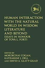 Human Interaction with the Natural World in Wisdom Literature and Beyond