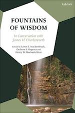 Fountains of Wisdom: In Conversation with James H. Charlesworth 