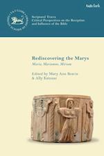 Rediscovering the Marys: Maria, Mariamne, Miriam 