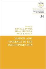 Visions and Violence in the Pseudepigrapha