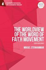 The Worldview of the Word of Faith Movement: Eden Redeemed