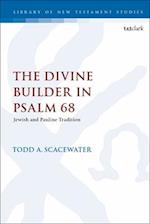 The Divine Builder in Psalm 68: Jewish and Pauline Tradition 