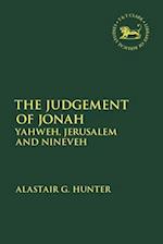 The Judgement of Jonah: Yahweh, Jerusalem and Nineveh 