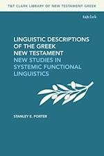 Linguistic Descriptions of the Greek New Testament: New Studies in Systemic Functional Linguistics 
