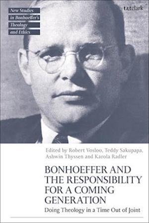 Bonhoeffer and the Responsibility for a Coming Generation