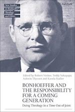 Bonhoeffer and the Responsibility for a Coming Generation