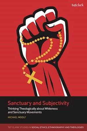 Sanctuary and Subjectivity