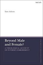 Beyond Male and Female? A Theological Account of Intersex Embodiment