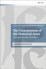 Consciousness of the Historical Jesus
