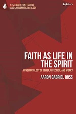 Faith as Life in the Spirit