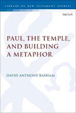 Paul, the Temple, and Building a Metaphor