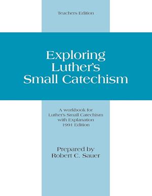 Exploring Luther's Small Catechism