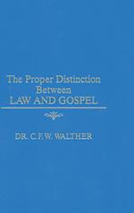 The Proper Distinction Between Law & Gospel 