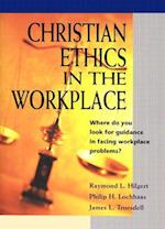 Christian Ethics in the Workplace