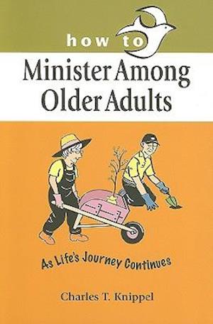 How to Minister Among Older Adults