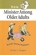 How to Minister Among Older Adults