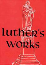 Luther's Works, Volume 3 (Genesis Chapters 15-20)