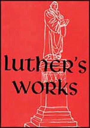 Luthers Works V18