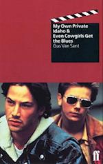 Even Cowgirls Get the Blues & My Own Private Idaho