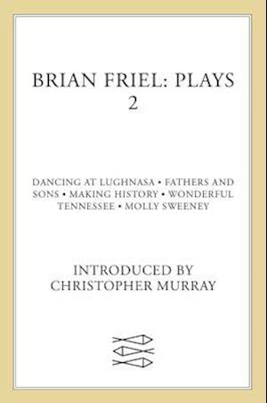 Brian Friel Plays 2