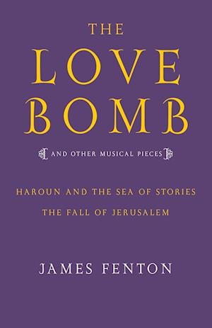 The Love Bomb and Other Musical Pieces