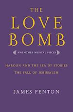 The Love Bomb and Other Musical Pieces