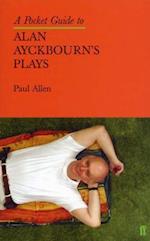 A Pocket Guide to Alan Ayckbourn's Plays