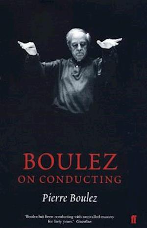 Boulez on Conducting