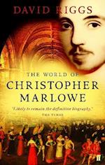 The World of Christopher Marlowe