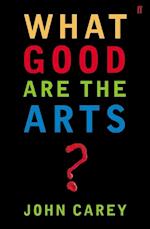 What Good are the Arts?