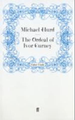 The Ordeal of Ivor Gurney