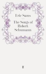 The Songs of Robert Schumann