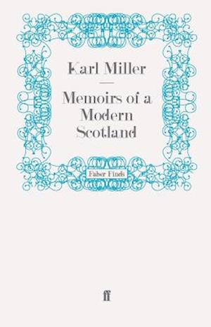 Memoirs of a Modern Scotland