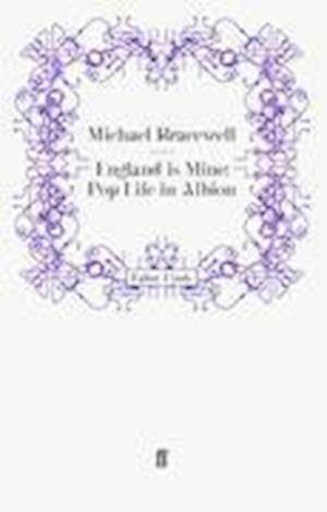 England is Mine: Pop Life in Albion