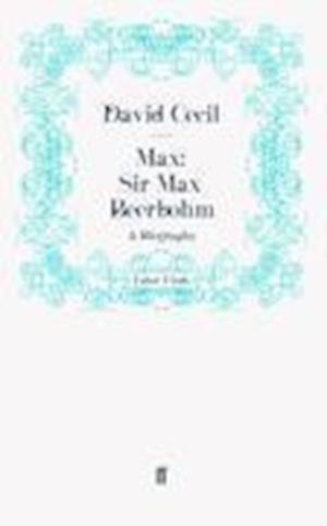 Max: Sir Max Beerbohm