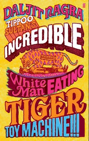 Tippoo Sultan''s Incredible White-Man-Eating Tiger Toy-Machine!!!