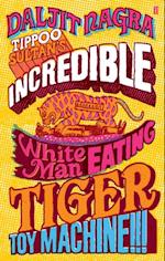 Tippoo Sultan's Incredible White-Man-Eating Tiger Toy-Machine!!!