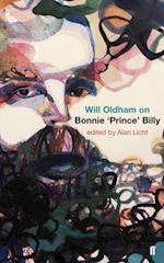 Will Oldham on Bonnie ''Prince'' Billy