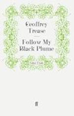 Follow My Black Plume