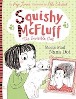 Squishy McFluff: Meets Mad Nana Dot