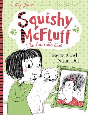 Squishy McFluff: Meets Mad Nana Dot