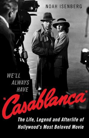 We'll Always Have Casablanca