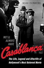 We''ll Always Have Casablanca