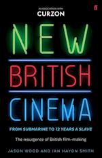 New British Cinema from ''Submarine'' to ''12 Years a Slave''