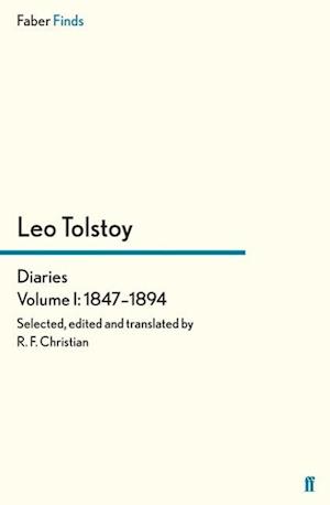 Tolstoy's Diaries Volume 1: 1847-1894