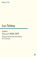 Tolstoy's Letters Volume 1: 1828-1879