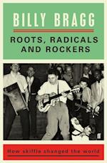 Roots, Radicals and Rockers