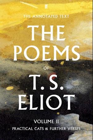 Poems of T. S. Eliot Volume II