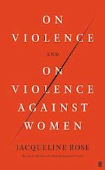 On Violence and On Violence Against Women