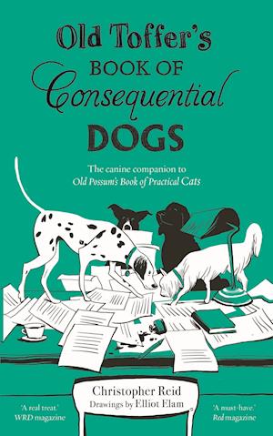 Old Toffer's Book of Consequential Dogs